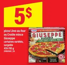Maxi PIZZA LÈVE-AU-FOUR OU CROÛTE MINCE GIUSEPPE, 439-785 G offer