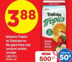 Maxi BOISSONS TROPICS OU TROPICANA OU THÉ GLACÉ PURE LEAF, 1,36/1,75 L offer