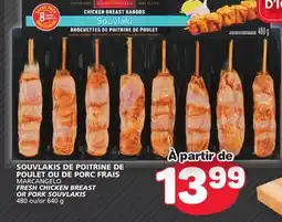 Marché Bonichoix MARCANGELO FRESH CHICKEN BREAST OR PORK SOUVLAKIS offer