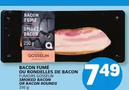 Marché Bonichoix FUMOIRS GOSSELIN SMOKED BACON OR BACON ROUNDS offer