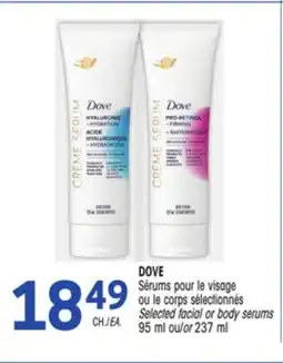 Uniprix DOVE Sérums pour le visage ou le corps sélectionnés/Selected facial or body serums offer
