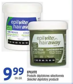 Uniprix EPILVITE Produits dépilatoires sélectionnés / Selected depilatory products offer