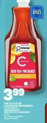 Marché Bonichoix COMPLIMENTS REFRIGERATED ICED TEA OR LEMONADE offer