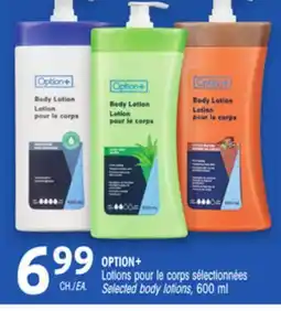 Uniprix OPTION+ Lotions pour le corps sélectionnées/Selected body lotions offer