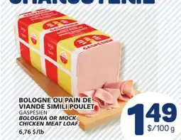 Marché Bonichoix GASPÉSIEN BOLOGNA OR MOCK CHICKEN MEAT LOAF offer