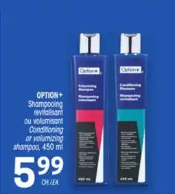 Uniprix OPTION+ Shampooing revitalisant ou volumisant/Conditioning or volumizing shampoo offer