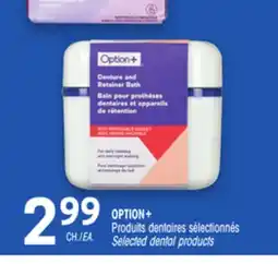 Uniprix OPTION+ Produits dentaires sélectionnés/ Selected dental products offer