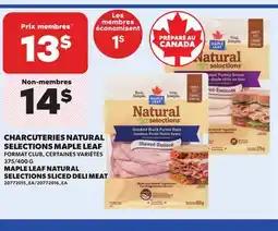 Provigo CHARCUTERIES NATURAL SELECTIONS MAPLE LEAF, 375/400 G offer