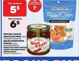 Provigo SNACK FACTORY 200 G, TAXES APPLICABLES OU GELÉE SOMETHING SPECIAL 300 G offer