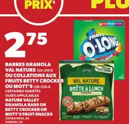 Provigo BARRES GRANOLA VAL NATURE 120-210 G OU COLLATIONS AUX FRUITS BETTY CROCKER OU MOTT'S, 128-226 G offer