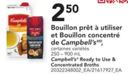 Provigo BOUILLON PRET À UTILISER ET BOUILLON CONCENTRÉ DE CAMPBELL'SMD, 250-900 ML offer