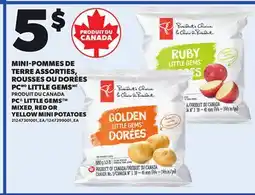 Provigo MINI-POMMES DE TERRE ASSORTIES, ROUSSES OU DORÉES PC LITTLE GEMSMC offer