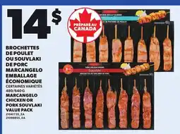 Provigo BROCHETTES DE POULET OU SOUVLAKI DE PORC MARCANGELO EMBALLAGE ÉCONOMIQUE, 480/640 G offer