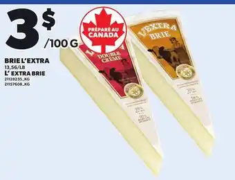 Provigo BRIE L'EXTRA, 13,56/LB offer