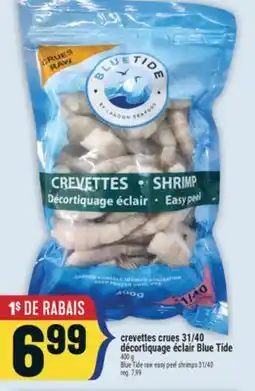 Marché Adonis CREVETTES CRUES 31/40 DÉCORTIQUAGE ÉCLAIR BLUE TIDE | BLUE TIDE RAW EASY PEEL SHRIMPS 31/40 offer