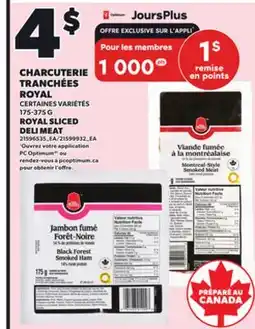 Provigo CHARCUTERIE TRANCHÉES ROYAL, 175-375 G offer
