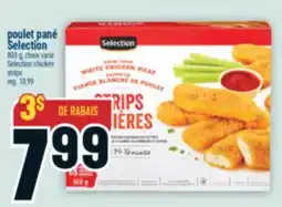 Marché Adonis POULET PANÉ SELECTION | SELECTION CHICKEN STRIPS offer