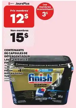 Provigo CONTENANTS DE CAPSULES DE DÉTERGENT POUR LAVE-VAISSELLE FINISH, 30-55 UN offer