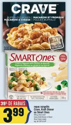Marché Adonis REPAS SURGELÉS CRAVE, KRAFT DINNER OU SMART ONES | CRAVE, KRAFT DINNER OR SMART ONES FROZEN MEALS offer