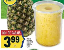 Marché Adonis ANANAS ENTIER OU DÉCORTIQUÉ | WHOLE OR CORED PINEAPPLE offer