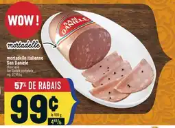 Marché Adonis MORTADELLE ITALIENNE SAN DANIELE | SAN DANIELE MORTADELLA offer