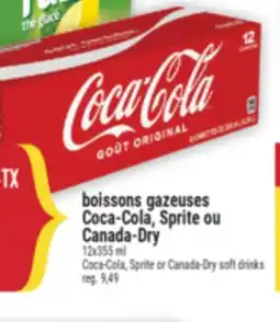 Marché Adonis BOISSONS GAZEUSES COCA-COLA, SPRITE OU CANADA-DRY | COCA-COLA, SPRITE OR CANADA-DRY SOFT DRINKS offer