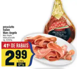 Marché Adonis PROSCIUTTO ITALIEN MARC ANGELO | MARC ANGELO ITALIAN PROSCIUTTO offer