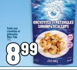 Marché Adonis FRUITS MER CREVETTES ET PÉTONCLES BLUE TIDE offer