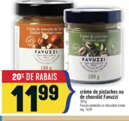 Marché Adonis CRÈME DE PISTACHES OU DE CHOCOLAT FAVUZZI | FAVUZZI PISTACHIO OR CHOCOLATE CREAM offer