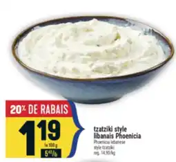 Marché Adonis TZATZIKI STYLE LIBANAIS PHOENICIA |PHOENICIA LEBANESE STYLE TZATZIKI offer