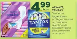 Proxim ALWAYS, TAMPAX Selected hygienic pads, pantyliners or tampons offer