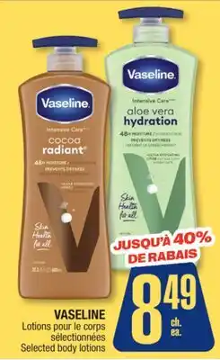 Jean Coutu VASELINE Selected body lotions offer