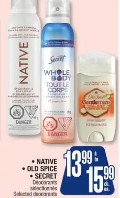 Jean Coutu NATIVE, OLD SPICE, SECRET Selected deodorants offer