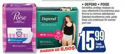 Jean Coutu • DEPEND • POISE Selected incontinence pads, panty liners and underwear for women and men offer