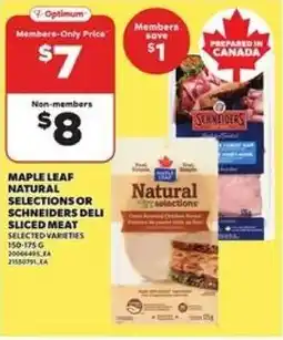 Loblaws Maple leaf natural selections or schneiders deli sliced meat offer
