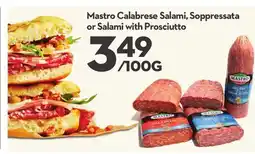 Longo's Calabrese Salami, Soppressata or Salami with Prosciutto offer