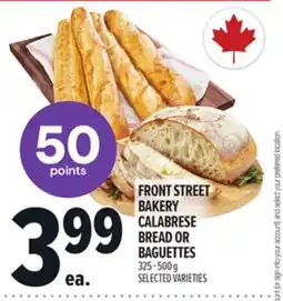 Metro FRONT STREET BAKERY CALABRESE BREAD OR BAGUETTES offer