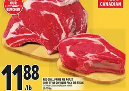 Metro RED GRILL PRIME RIB ROAST CHEF STYLE OR VALUE PACK RIB STEAK offer