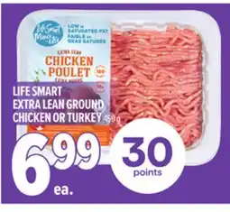 Metro LIFE SMART EXTRA LEAN GROUND CHICKEN OR TURKEY offer