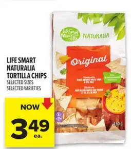 Metro LIFE SMART NATURALIA TORTILLA CHIPS offer