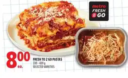 Metro FRESH TO 2 GO PASTAS offer