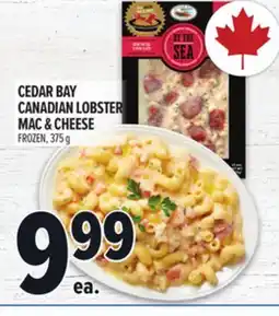 Metro CEDAR BAY CANADIAN LOBSTER MAC & CHEESE offer