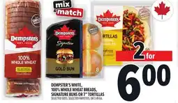 Metro DEMPSTER'S WHITE, 100% WHOLE WHEAT BREADS, SIGNATURE BUNS OR 7 TORTILLAS offer