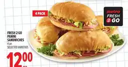 Metro FRESH 2 GO PANINI SANDWICHES offer
