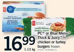 Fortinos PC OR BLUE MENU OR THICK & JUICY CHICKEN OR TURKEY BURGERS, 1.13 kg offer