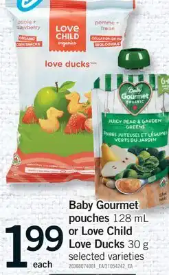 Fortinos BABY GOURMET POUCHES, 128 ML OR LOVE CHILD LOVE DUCKS, 30 G offer