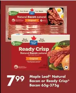 Fortinos MAPLE LEAF NATURAL BACON OR READY CRISP BACON, 65G - 375G offer