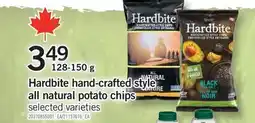 Fortinos HARDBITE HAND-CRAFTED STYLE ALL NATURAL POTATO CHIPS, 128-150 G offer