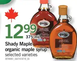 Fortinos SHADY MAPLE ORGANIC MAPLE SYRUP, 375 mL offer