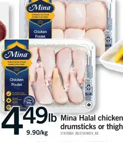 Fortinos MINA HALAL CHICKEN DRUMSTICKS OR THIGH offer